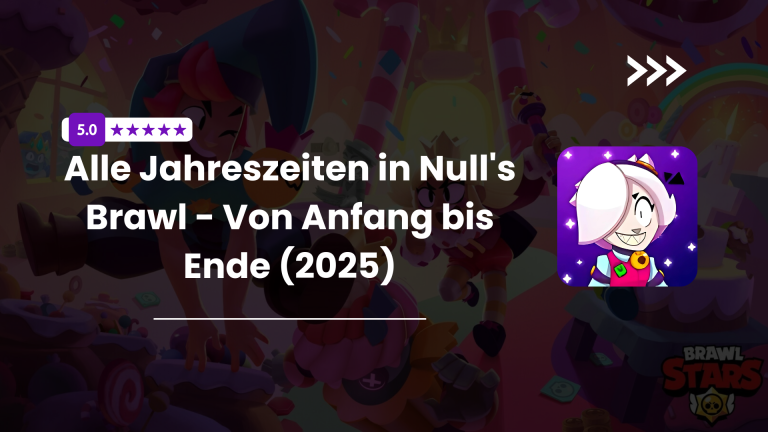Alle Jahreszeiten in Nulls Brawl – Von Anfang bis Ende (2025)