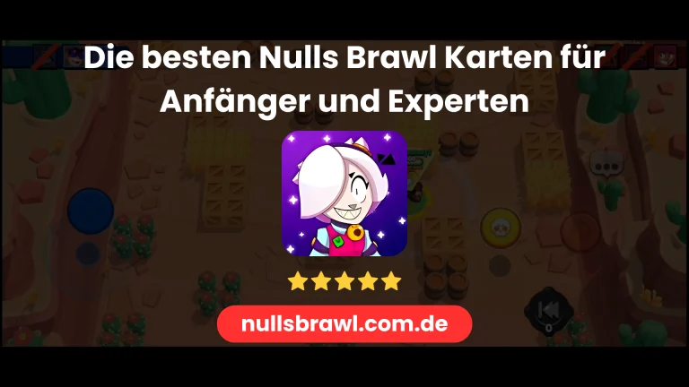 Die besten Nulls Brawl Karten für Anfänger und Experten