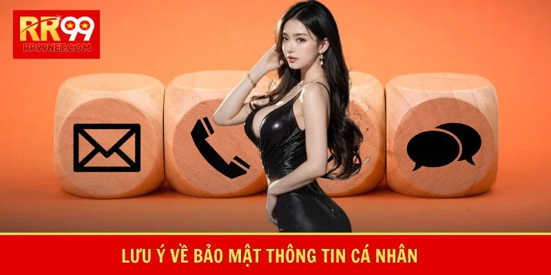 Lưu ý về bảo mật thông tin cá nhân
